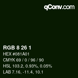 カラーコード: RGB 8 26 1 | qconv.com
