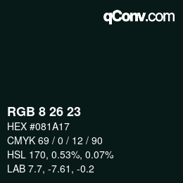 カラーコード: RGB 8 26 23 | qconv.com