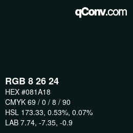 カラーコード: RGB 8 26 24 | qconv.com