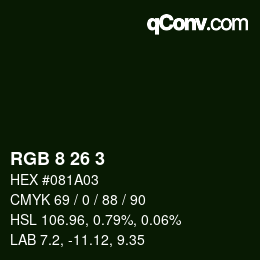 カラーコード: RGB 8 26 3 | qconv.com