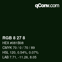颜色代码: RGB 8 27 8 | qconv.com
