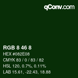 Color code: RGB 8 46 8 | qconv.com