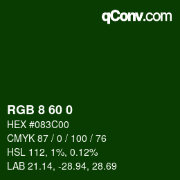 カラーコード: RGB 8 60 0 | qconv.com