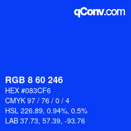 カラーコード: RGB 8 60 246 | qconv.com