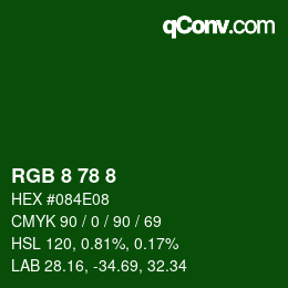カラーコード: RGB 8 78 8 | qconv.com