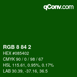 カラーコード: RGB 8 84 2 | qconv.com