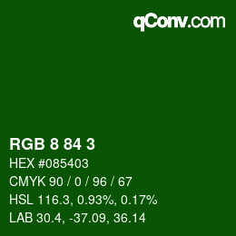 Color code: RGB 8 84 3 | qconv.com