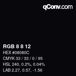 カラーコード: RGB 8 8 12 | qconv.com