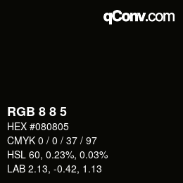 Color code: RGB 8 8 5 | qconv.com