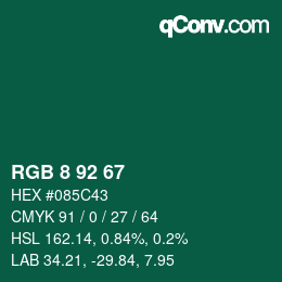 颜色代码: RGB 8 92 67 | qconv.com