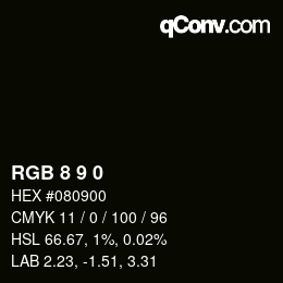 Color code: RGB 8 9 0 | qconv.com