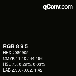 Color code: RGB 8 9 5 | qconv.com
