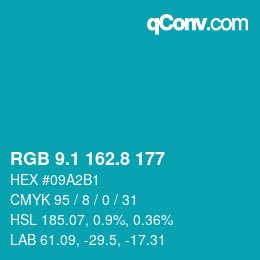 カラーコード: RGB 9.1 162.8 177 | qconv.com