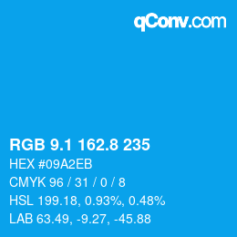 カラーコード: RGB 9.1 162.8 235 | qconv.com