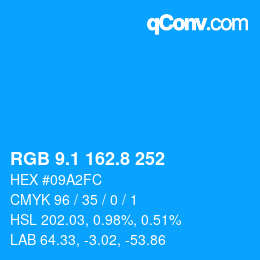 カラーコード: RGB 9.1 162.8 252 | qconv.com