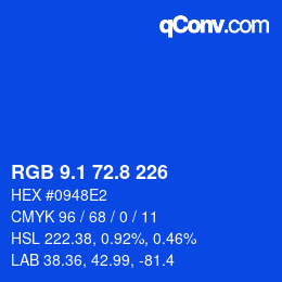 カラーコード: RGB 9.1 72.8 226 | qconv.com