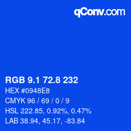 カラーコード: RGB 9.1 72.8 232 | qconv.com
