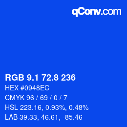 カラーコード: RGB 9.1 72.8 236 | qconv.com