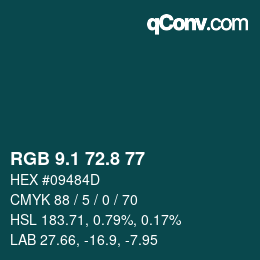 Color code: RGB 9.1 72.8 77 | qconv.com