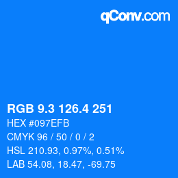カラーコード: RGB 9.3 126.4 251 | qconv.com