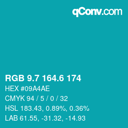 カラーコード: RGB 9.7 164.6 174 | qconv.com