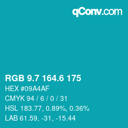 カラーコード: RGB 9.7 164.6 175 | qconv.com