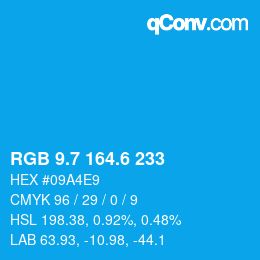 カラーコード: RGB 9.7 164.6 233 | qconv.com