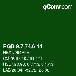 カラーコード: RGB 9.7 74.6 14 | qconv.com