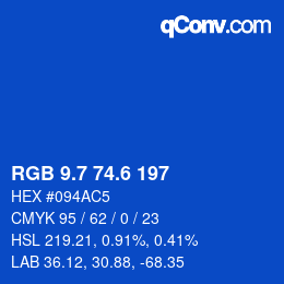 カラーコード: RGB 9.7 74.6 197 | qconv.com