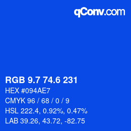 カラーコード: RGB 9.7 74.6 231 | qconv.com