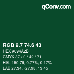 カラーコード: RGB 9.7 74.6 43 | qconv.com