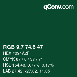 カラーコード: RGB 9.7 74.6 47 | qconv.com