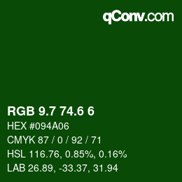 カラーコード: RGB 9.7 74.6 6 | qconv.com