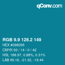 カラーコード: RGB 9.9 128.2 149 | qconv.com