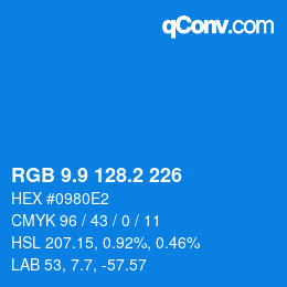 カラーコード: RGB 9.9 128.2 226 | qconv.com