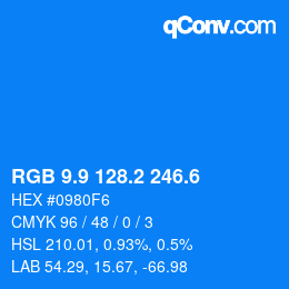 カラーコード: RGB 9.9 128.2 246.6 | qconv.com