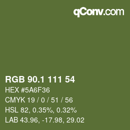 カラーコード: RGB 90.1 111 54 | qconv.com
