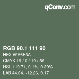カラーコード: RGB 90.1 111 90 | qconv.com