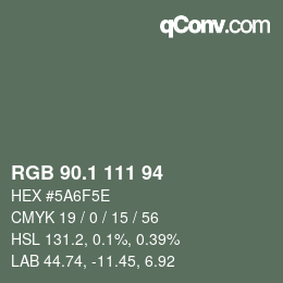 カラーコード: RGB 90.1 111 94 | qconv.com