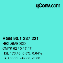 カラーコード: RGB 90.1 237 221 | qconv.com