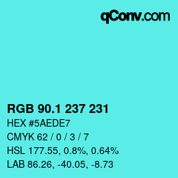 カラーコード: RGB 90.1 237 231 | qconv.com