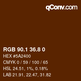 Farbcode: RGB 90.1 36.8 0 | qconv.com