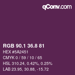 カラーコード: RGB 90.1 36.8 81 | qconv.com