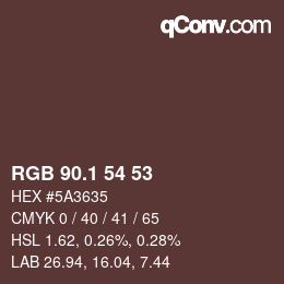 Color code: RGB 90.1 54 53 | qconv.com
