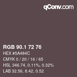 Color code: RGB 90.1 72 76 | qconv.com