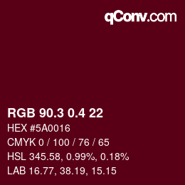 カラーコード: RGB 90.3 0.4 22 | qconv.com