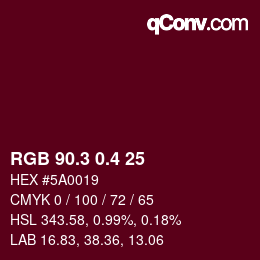 カラーコード: RGB 90.3 0.4 25 | qconv.com