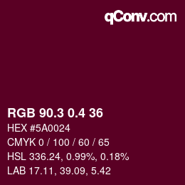 カラーコード: RGB 90.3 0.4 36 | qconv.com