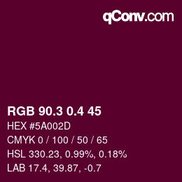 カラーコード: RGB 90.3 0.4 45 | qconv.com