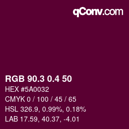 カラーコード: RGB 90.3 0.4 50 | qconv.com
